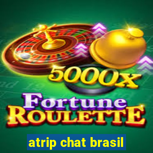 atrip chat brasil